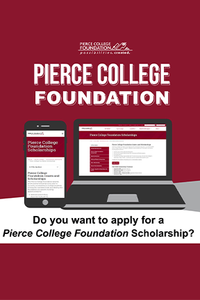 Pierce College Foundation Scholarships advertisement