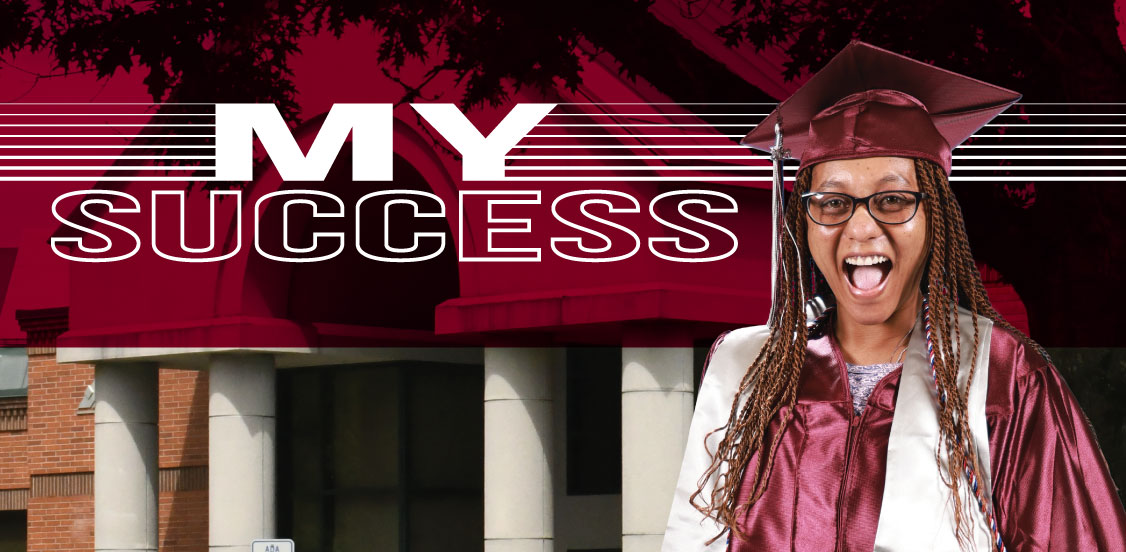 student in graduation cap and gown with text my success