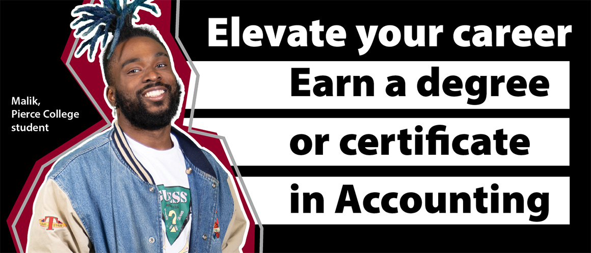 pierce college student malik and text elevate your career, earn a degree or certificate in accounting